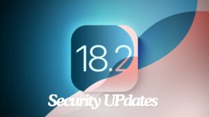 iOS 18.2 Security updates